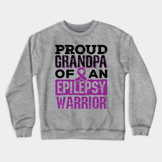 Epilepsy Awareness Shirt - Proud Grandpa of Epilepsy Warrior Crewneck Sweatshirt by redbarron